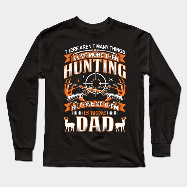 Hunting Dad Long Sleeve T-Shirt by Murder By Text